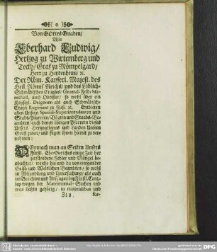 Von Gottes Gnaden, Wir, Eberhard Ludwig, Hertzog zu Wirtemberg und Teckh, Graf zu Mömpelgard, Herr zu Heydenheim, [et]c. ...