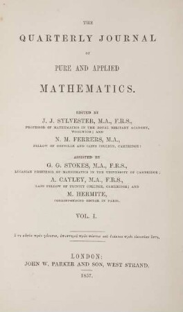 1: The quarterly journal of pure and applied mathematics