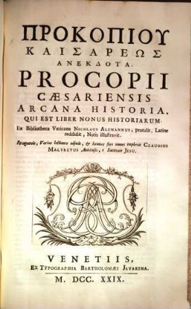 Prokopiu Kaisareōs Anekdota : Qui Est Liber Nonus Historiarum = Procopii Caesariensis Arcana Historia