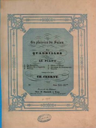 Les plaisirs du salon : six quadrilles pour le piano, 1. Quadrilles sur des airs de La straniera de Bellini