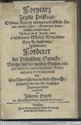 Forytarz Je̜zyka Polskiego : Osobne, Rzeczy niemal wszystkich, słowa/ mowy rożne, y Rozmowy dwie/ w sobie zawieraja̜cy