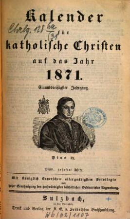 Kalender für katholische Christen : auf d. Jahr ... 31. 1871