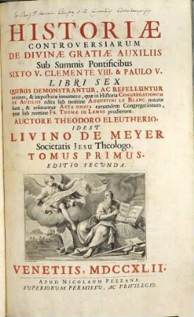 Historiae controversiarum de divinae gratiae auxiliis sub summis pontificibus Sixto V., Clemente VIII., Paulo V. libri tres, 1