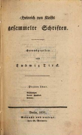 Heinrich von Kleists gesammelte Schriften, 3. Erzählungen. Robert Guiskard. Gedichte