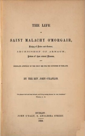 The life of Saint Malachy O'Morgair, Bishop of Down and Connor, Archbishop of Armagh