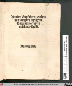 Von den Empfahern: zeychen:|| vnd zusag des heyligenn || Sacraments fleysch || vnd bluts Christi.||