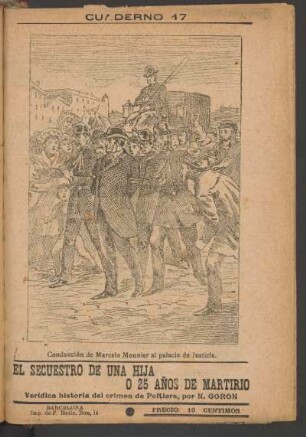 Conducción de Marcelo Monnier al Palacio de Justicia. - [Ilustración]