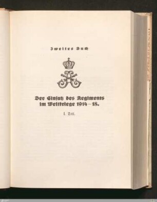 2. Buch: Der Einsatz des Regiments im Weltkriege 1914-18