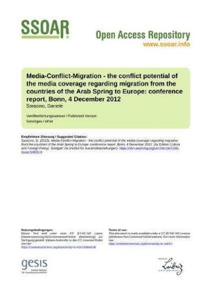 Media-Conflict-Migration - the conflict potential of the media coverage regarding migration from the countries of the Arab Spring to Europe: conference report, Bonn, 4 December 2012
