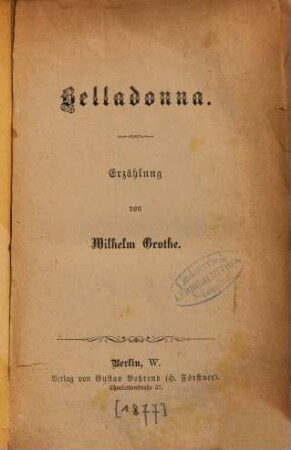 Belladonna : Erzählung von Wilhelm Grothe