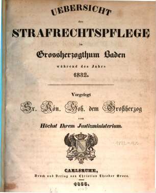 Übersicht der Strafrechtspflege im Großherzogthum Baden. 1832