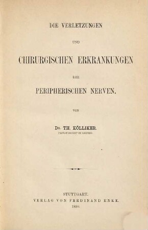 Die Verletzungen und chirurgischen Erkrankungen der peripherischen Nerven