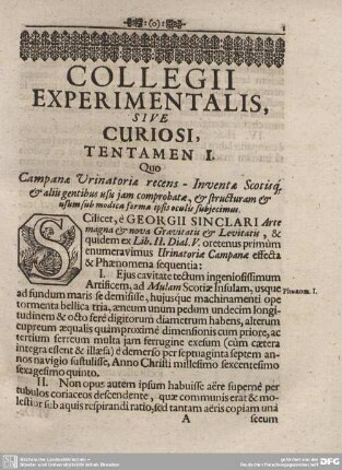 COLLEGII EXPERIMENTALIS, SIVE CURIOSI, TENTAMEN I. Quo Campanae Urinatorae recens - Inventae Scotisq, & aliis gentibus usus jam comprobate, ...