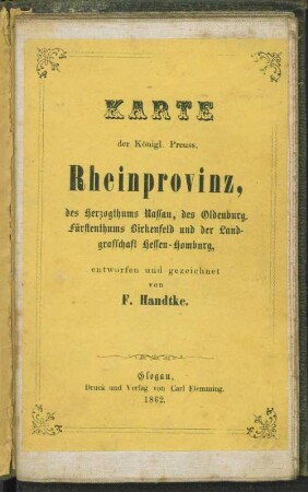 Karte der Königl. Preuss. Rheinprovinz des Herzogthums Nassau, des oldenburg. Fürstenthum Birkenfeld und der Landgrafschaft Hessen-Homburg