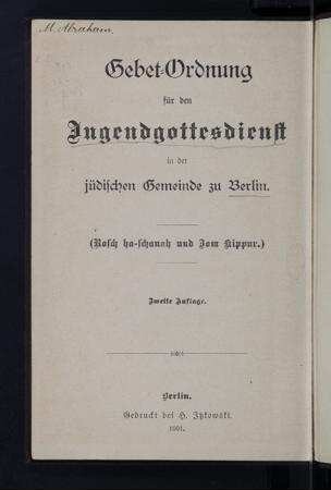 Gebet-Ordnung für den Jugendgottesdienst in der jüdischen Gemeinde zu Berlin (Rosch ha-Schanah und Jom Kippur)