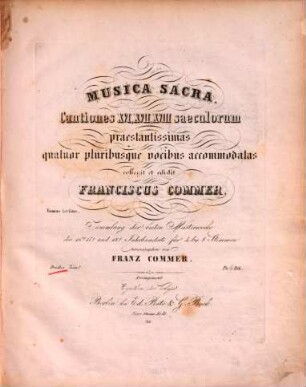 Musica sacra : cantiones 16, 17, 18 saeculorum praestantissimas ; virilibus vocibus accomodatas ; Sammlung d. besten Meisterwerke. 3, Für 4 bis 8 Stimmen