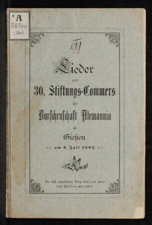 Lieder zum 30. Stiftungs-Commers der Burschenschaft Alemannia zu Gießen am 6. Juli 1892