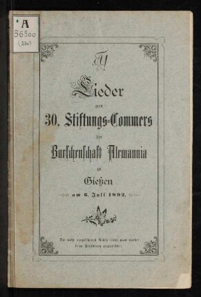 Lieder zum 30. Stiftungs-Commers der Burschenschaft Alemannia zu Gießen am 6. Juli 1892