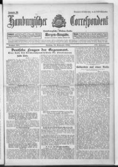 Hamburgischer Correspondent und Hamburgische Börsen-Halle : ältestes Hamburger Handels- u. Börsenbl. ; bedeutendste u. größte Schiffahrts-Zeitung Deutschlands, Morgenausgabe