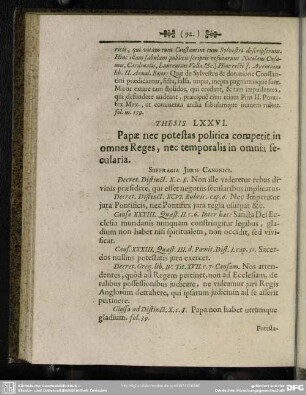Thesis LXXVI. Papae nec potestas politica competit in omnes Reges, nec temporalis in omnia secularia