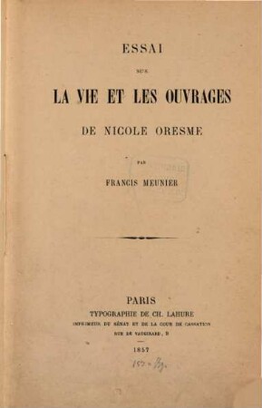 Essai sur la vie et les ouvrages de Nicole Oresme
