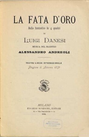 La fata d'oro : ballo fantastico in 4 quadri ; Teatro Lirico Internazionale, stagione di autunno 1894