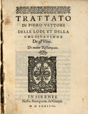 Trattato di Piero Vettori delle Lodi ... degli Ulivi