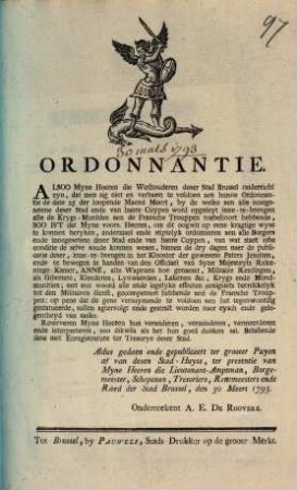 Ordonnantie. Alsoo Myne Heeren die Wethouderen deser Stad Brussel onderricht zyn, dat men sig niet en verhaest te voldoen aen hunne Ordonnatie de date 25 der loopende Maend Meert ...