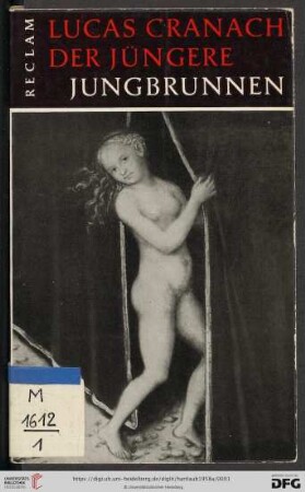 Band 27: Werkmonographien zur bildenden Kunst in Reclams Universal-Bibliothek: Lucas Cranach, d.J., Der Jungbrunnen