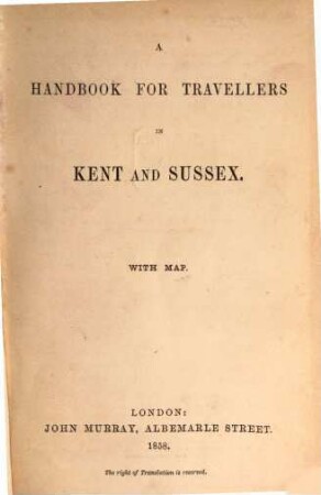 A handbook for travellers in Kent and Sussex : with map