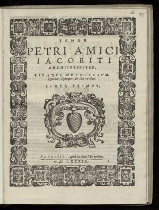 Pietro Amico Giacobetti: ... Motectorum, quatuor, quinque, & sex vocibus, Liber primus. Tenor