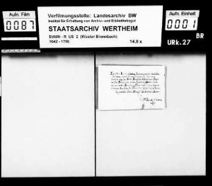 Fr. Jakob (Iacobus) Schwarz, Laie zu Bronnbach (Brunnbach), gelobt den Satzungen und Regeln des hl. Benediktus Treue und Gehorsam.