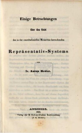 Einige Betrachtungen über den Geist des in der constitutionellen Monarchie herrschenden Repräsentativ-Systems