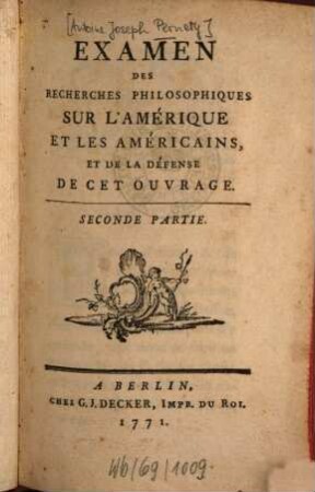 Examen Des Recherches Philosophiques Sur L'Amérique Et Les Américains, Et De la Défense De Cet Ouvrage, Seconde Partie