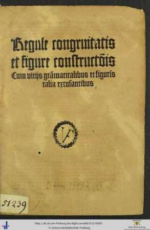 Regule congruitatis et figure constructionis. Cum vitijs grammaticalibus et figuris talia excusantibus