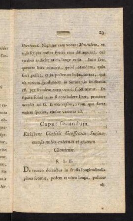 23-37, Caput secundum. Exhibens Corticis Geoffraeae Surinamensis notas externas et examen Chemicum.