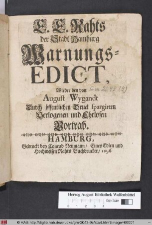 E.E. Rahts der Stadt Hamburg Warnungs-Edict, Wieder den von August Wygandt Durch öffentlichen Druck spargirten Verlogenen und Ehrlosen Vortrab