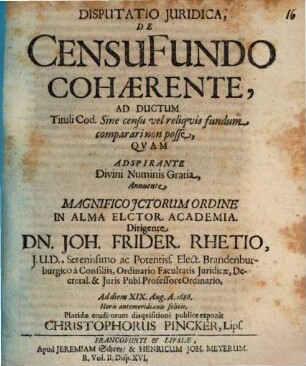 Disputatio Juridica, De Censu Fundo Cohaerente : Ad Ductum Tituli Cod. Sine censu vel reliquis fundum comparari non posse