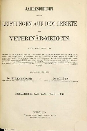 Jahresbericht über die Leistungen auf dem Gebiete der Veterinär-Medizin. 13. 1893