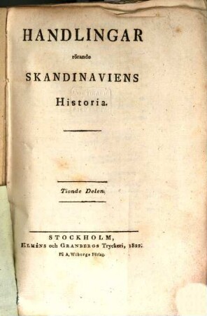 Handlingar rörande Skandinaviens historia, 10. 1822