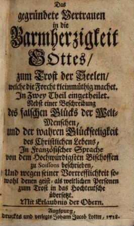 Das gegründete Vertrauen in die Barmherzigkeit Gottes, zum Trost der Seelen, welche die Forcht kleinmüthig machet