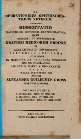 De operationibus ophthalmiatricis veterum : Dissertatio inauguralis historico-ophthalmiatrica