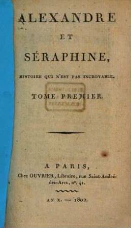 Alexandre et Séraphine : histoire qui n'est pas incroyable, 1