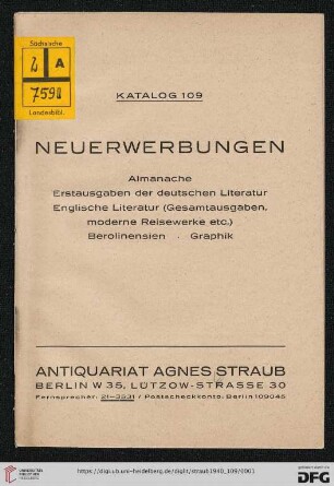 Nr. 109: Katalog: Neuerwerbungen : Almanache, Erstausgaben der deutschen Literatur, englische Literatur (Gesamtausgaben, moderne Reisewerke etc.), Berolinensien, Graphik