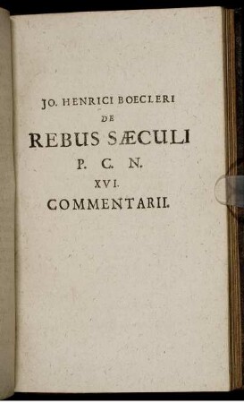 De Rebus Saeculi P. C. N. XVI. Commentarii