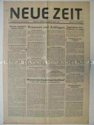 Tageszeitung der CDU (SBZ) "Neue Zeit" u.a. zur Frage der Kriegsgefangenen und der Ernährung der Bevölkerung