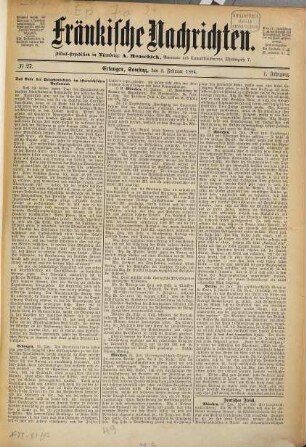 Fränkische Nachrichten : Erlanger Anzeiger ; Amtsblatt für die Universitätsstadt und für das Bezirksamt Erlangen ; Tageszeitung für die Bezirke Forchheim, Höchstadt a. Aisch, Herzogenaurach, Neunkirchen a.B., Baiersdorf. 1884,2/6 = Jg. 1