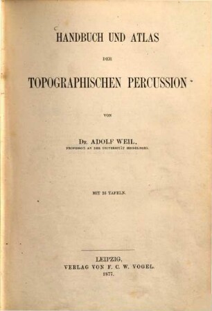 Handbuch und Atlas der topographischen Percussion