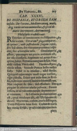 Cap. XXXVI. De Hispania, Et Circum Eam insulis. De Oceano, Mediterraneoq[ue] mari, deq[ue] variis eorum nominibus, & quid de maris incremento, decrementoq[ue] Philosophi tradiderunt