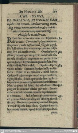 Cap. XXXVI. De Hispania, Et Circum Eam insulis. De Oceano, Mediterraneoq[ue] mari, deq[ue] variis eorum nominibus, & quid de maris incremento, decrementoq[ue] Philosophi tradiderunt